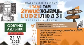 Białoruska kultura wraca w teren. Rusza 18. edycja kultowego cyklu festynów!