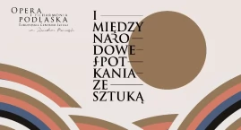 Sztuka bez granic. Nowy, międzynarodowy festiwal w O&hellip;