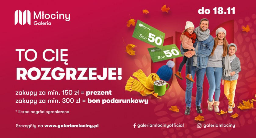 GALERIA MŁOCINY ROZDAJE BONY O WARTOŚCI 50 ZŁ I ROZGRZEWAJĄCE NAGRODY!