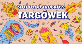 Zlot food trucków w Atrium Targówek