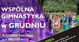 Grudniowa gimnastyka. Przyjdźcie razem z dziećmi!