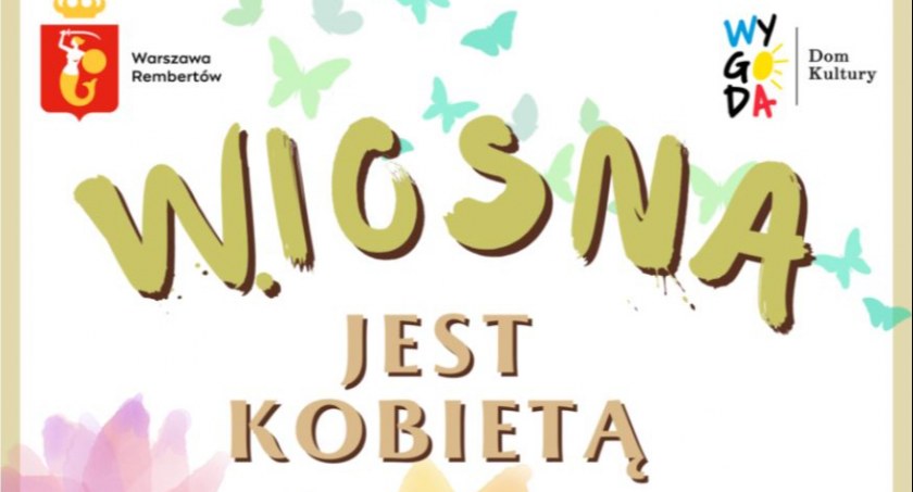 „Wiosna jest Kobietą” – wiosenna i kobieca wystawa malarska 