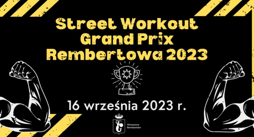 Street Workout Grand Prix Rembertowa - harmonogram i szczegóły!