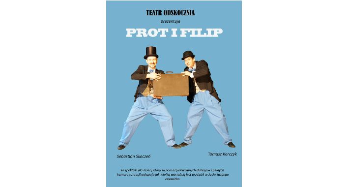 Teatralny Poranek Bajkowy: „Prot i Filip”