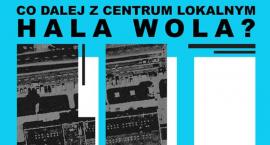 Co dalej z Halą Wola?