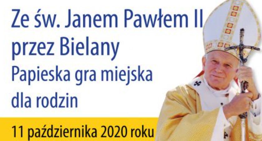 Ze św. Janem Pawłem II przez Bielany - gra miejska dla rodzin już dzisiaj!