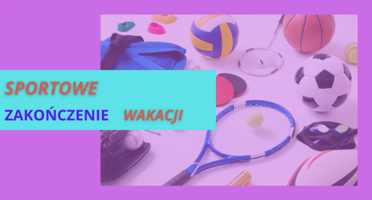 Ostatni dzień sierpnia, sportowe zakończenie wakacji na Bielanach