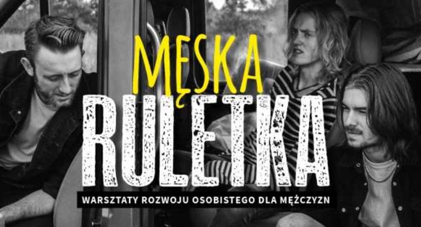 Spotkanie dla mężczyzn - Męska ruletka