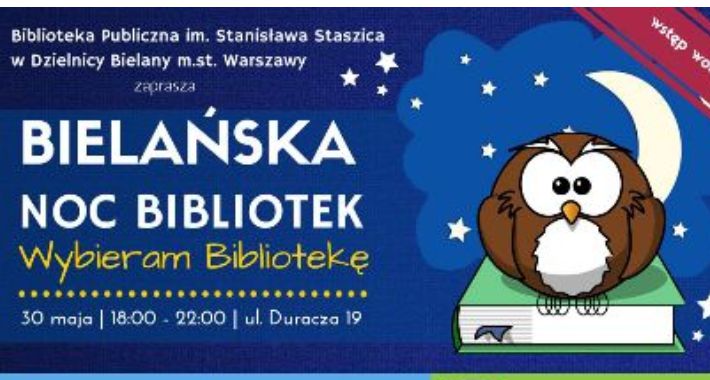 BIELAŃSKĄ NOC BIBLIOTEK - WYBIERAM BIBLIOTEKĘ