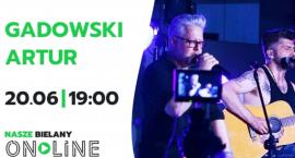 Artur Gadowski da wirtualny koncert.