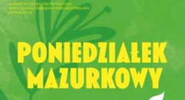 Poniedziałek Mazurkowy po weekendzie 