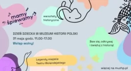Dzień Dziecka w Muzeum Historii Polski