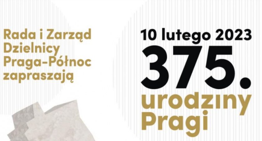 Już 10 lutego 375. Urodziny Pragi-Północ. Co w programie?