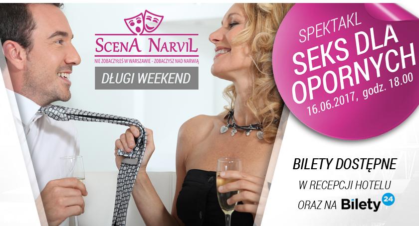 Seks dla opornych na scenie hotelu Narvil