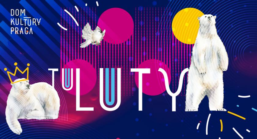 Luty 2019 r. w Domu Kultury TuPraga [PROGRAM]