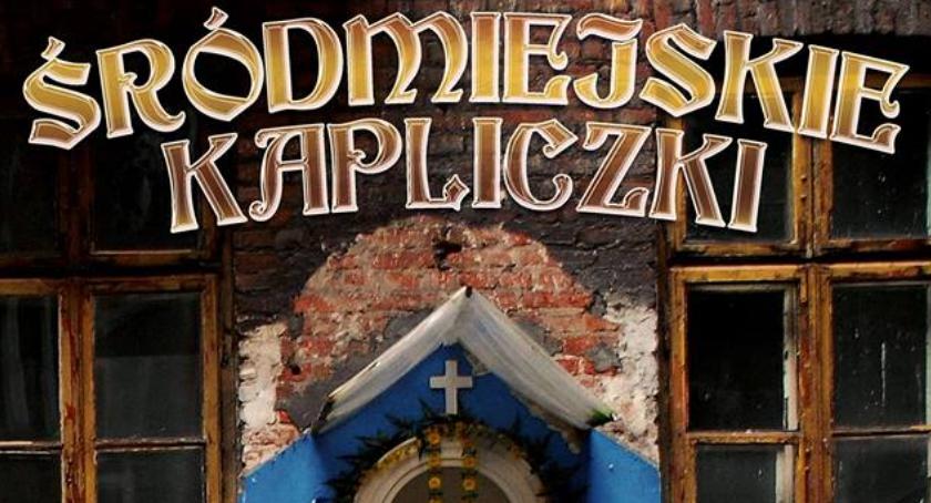 Sobotni spacer po Śródmiejskich Kapliczkach