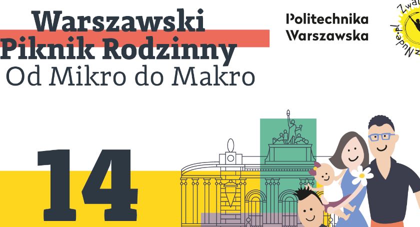 Warszawski Piknik Rodzinny - Od Mikro do Makro