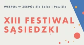 Powiśle i Solec zapraszają na Festiwal Sąsiedzki 2026!