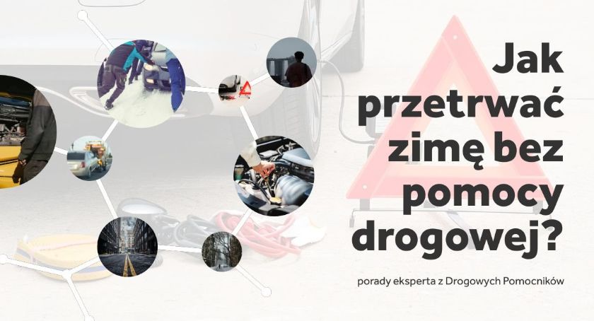 Jak przetrwać zimę bez pomocy drogowej? - porady eksperta