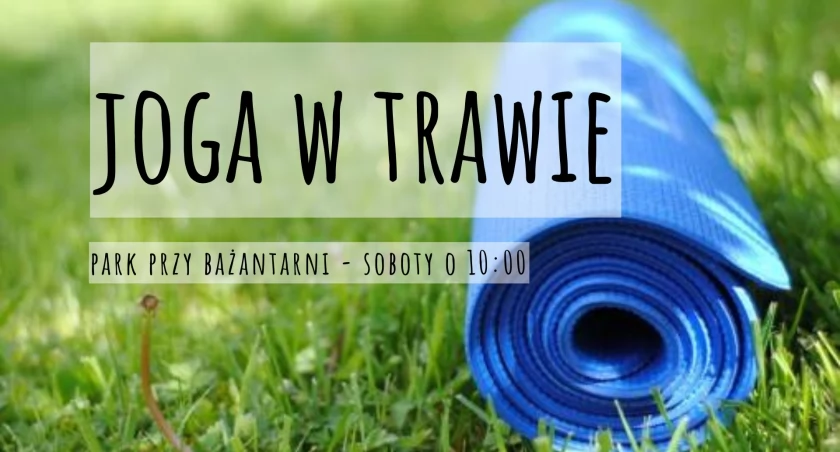 Joga w trawie - w Parku przy Bażantarni