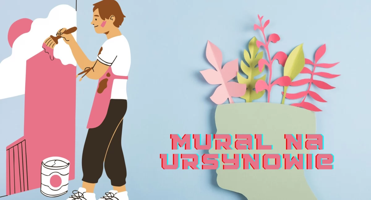    	 Największy mural o zdrowiu psychicznym na Ursynowie!