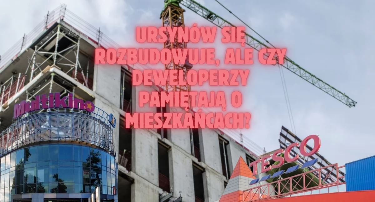 Ursynów! Miasto przyszłości czy sypialnia bez życia? 