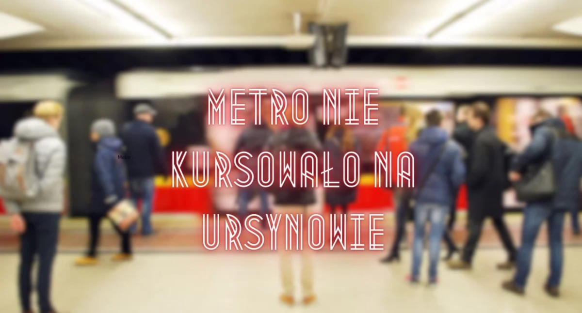  Dwa wypadki na linii M1 – metro nie kursowało na Ursynowie