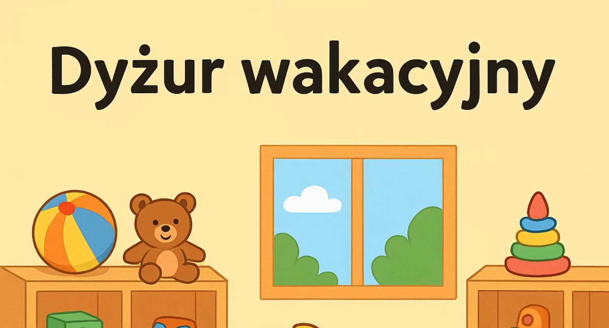 Dyżur wakacyjny w przedszkolach 2025 – co musisz wiedzieć o rekrutacji i wolnych miejscach
