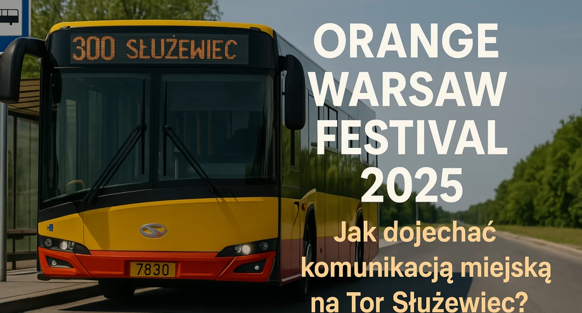 Orange Warsaw Festival 2025 – Jak dojechać komunikacją miejską na Tor Służewiec?