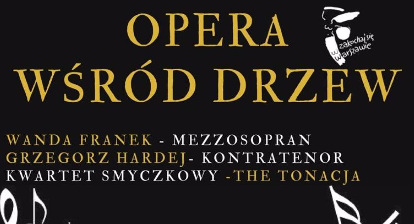 Opera wśród drzew [KONCERT]