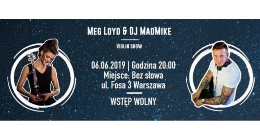 Koncert niesamowitej skrzypaczki i Dj MadMike