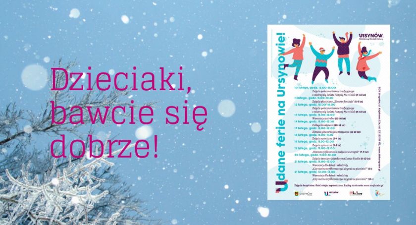 Na Ursynowie ferie nie będą nudne! Wybór zajęć jest duży. 