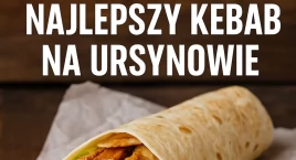 Warszawiacy zazdroszczą Ursynowi – ten kebab to hit stolicy