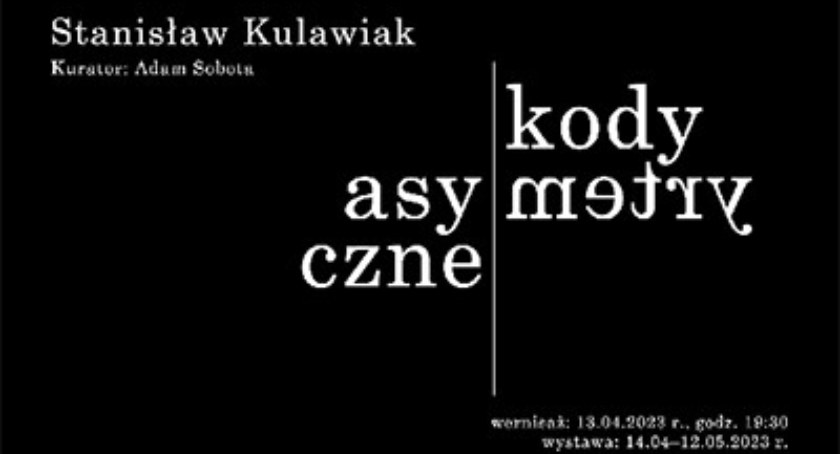 Wystawa Stanisława Kulawiaka w Warszawie