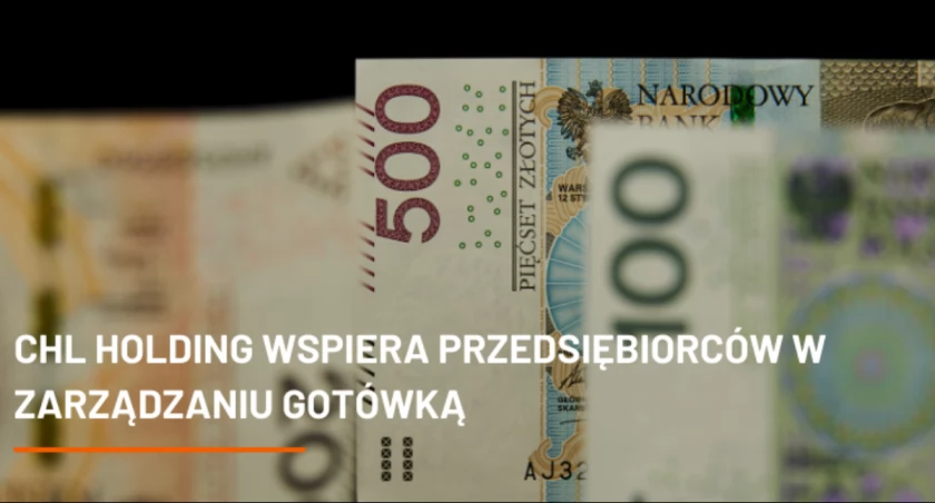 Korzyści dla Detalu: CHL HOLDING Wspiera Przedsiębiorców w Zarządzaniu Gotówką