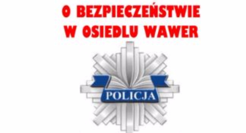 O bezpieczeństwie w osiedlu Wawer
