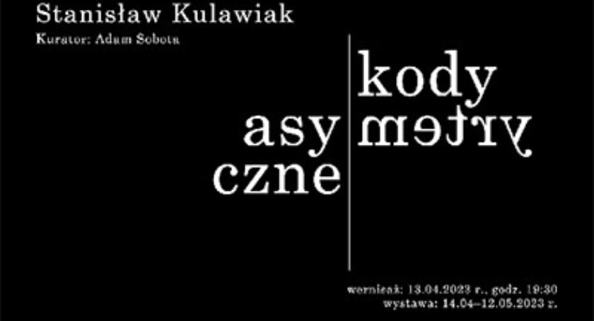 Wystawa Stanisława Kulawiaka w Warszawie