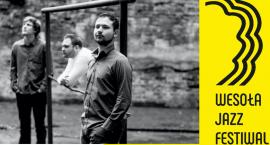 Startuje Wesoła Jazz Festiwal