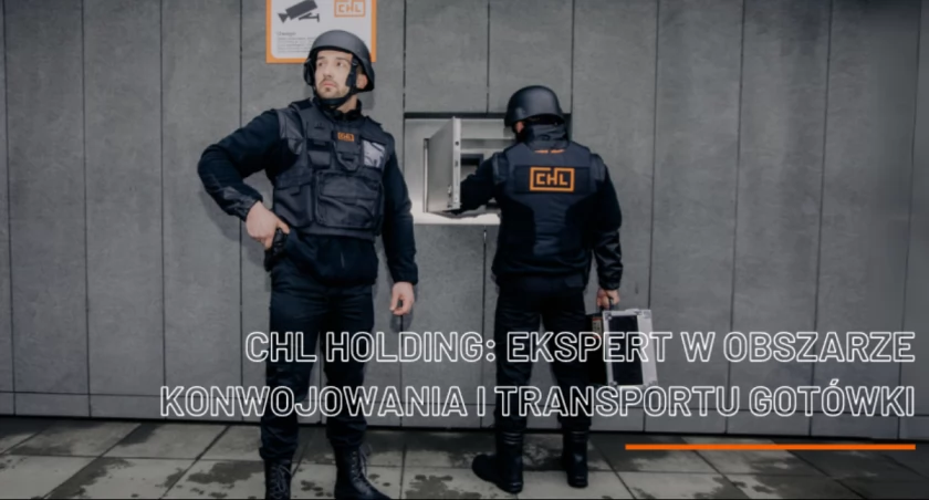 CHL HOLDING: Ekspert w Obszarze Konwojowania i Transportu Gotówki