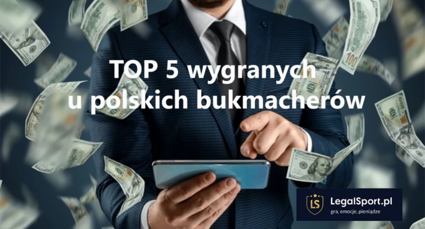 TOP 5 wygranych u polskich bukmacherów 