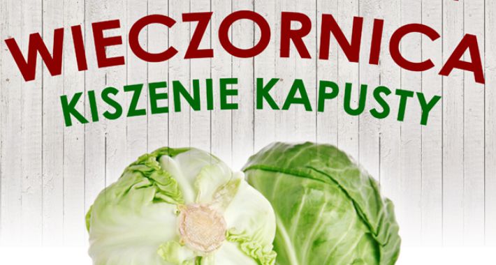 Powsińska Wieczornica - Kiszenie Kapusty
