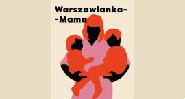 Mieszkanki Wilanowa! Rusza program: Mama Warszawianka na rynku pracy