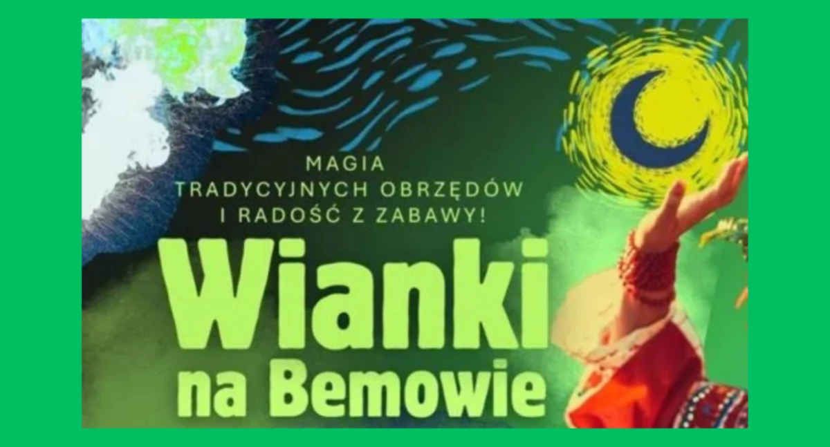 Skoro Wianki nad Wisłą, to i Wianki na Bemowie. Sprawdźcie program
