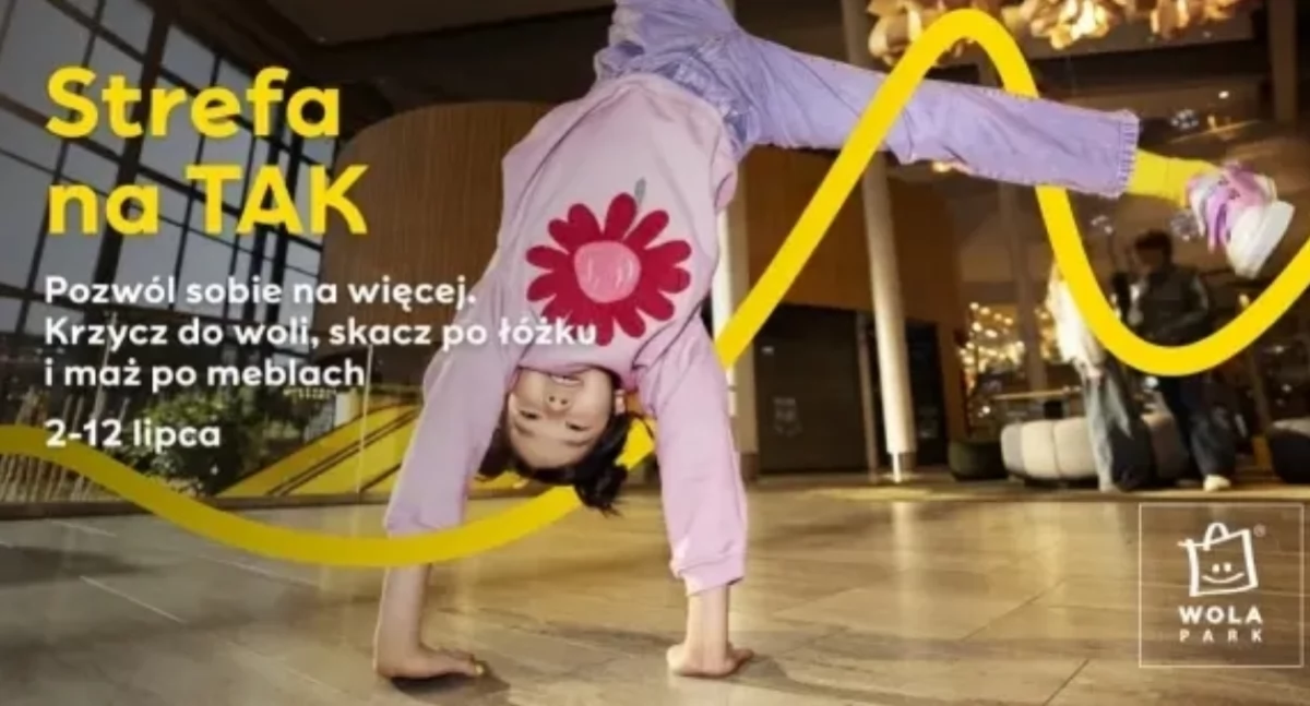 STREFA NA TAK w Wola Parku!