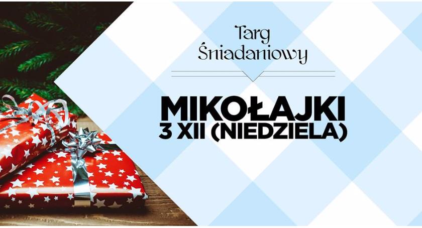 Świąteczny Targ Śniadaniowy