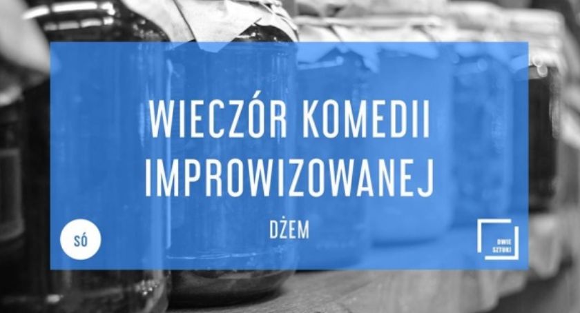 Chwila śmiechu z Dżem Impro na Chłodnej 25