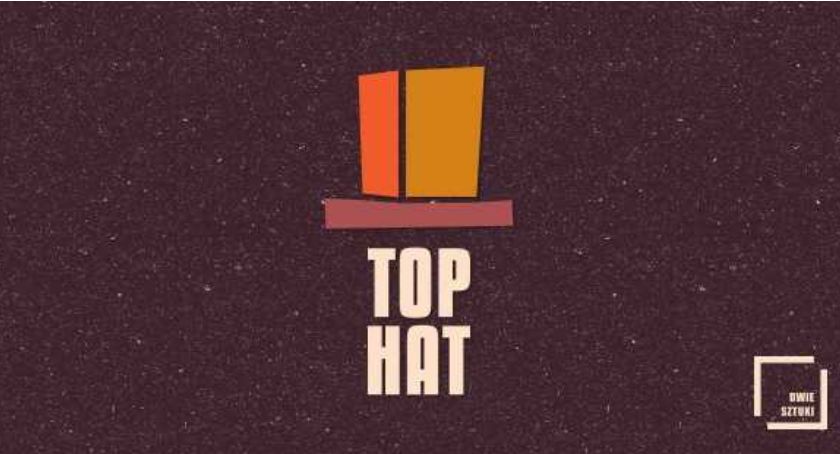 Top Hat stand-up dzisiaj wieczorem