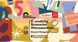 Browary Warszawskie świętują swoje piąte urodziny! 