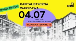 KAPITALISTYCZNA WARSZAWA. Czyli spacer na Woli!