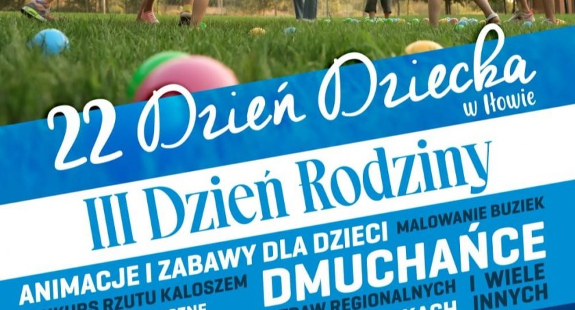 22 Dzień Dziecka i 3 Dzień Rodziny w Iłowie [Zaproszenie 2023]